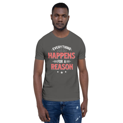 Mens Everything Happens For A Reason T-shirt - Pixellly ANZ