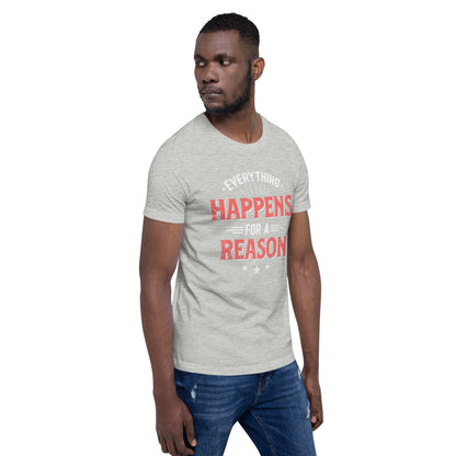 Mens Everything Happens For A Reason T-shirt - Pixellly ANZ