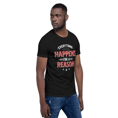 Mens Everything Happens For A Reason T-shirt - Pixellly ANZ