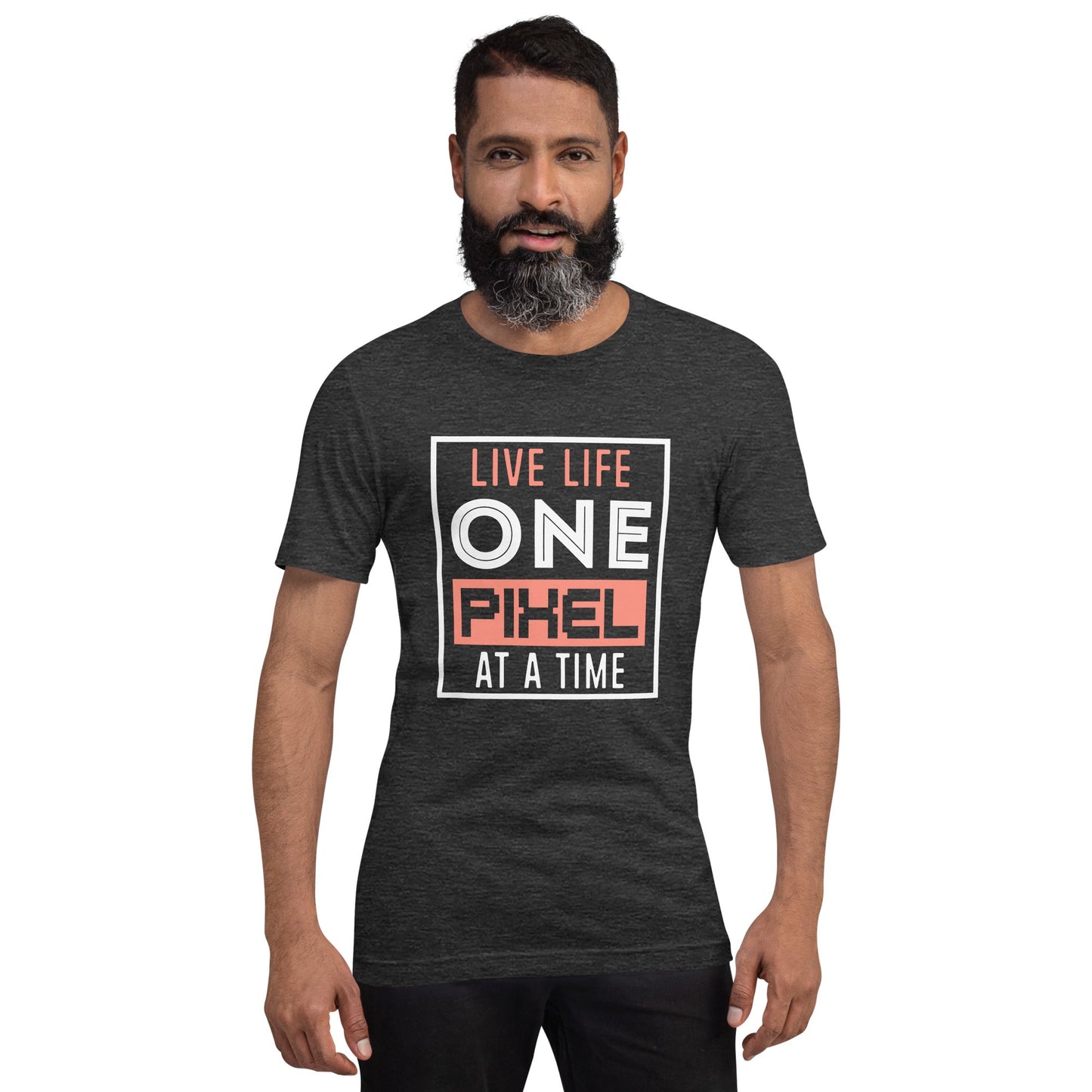 Mens Live Life One Pixel At A Time T-shirt - Pixellly ANZ