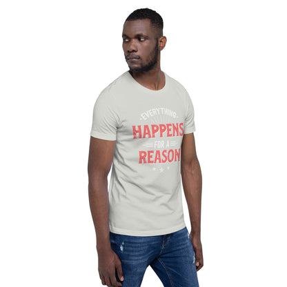 Mens Everything Happens For A Reason T-shirt - Pixellly ANZ